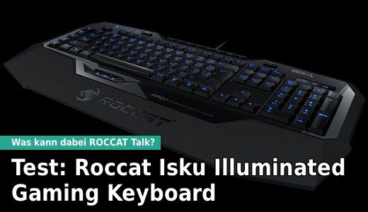 Test: Roccat Isku Illuminated Gaming Keyboard